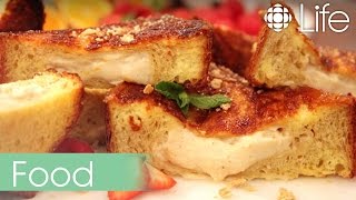 How To Make: Mascarpone Stuffed French Toast | The Goods | CBC Life