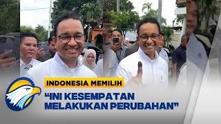 Begini Statement Anies Usai Nyoblos \u0026 Berjumpa dengan Masyarakat