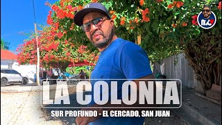 4K | 🔥 SUR PROFUNDO | LA COLONIA | EL CERCADO 2025