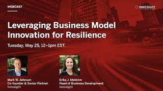 Webcast: Leveraging Business Model Innovation for Resilience
