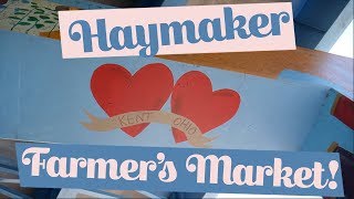 Kent's Haymaker's Farmers Market