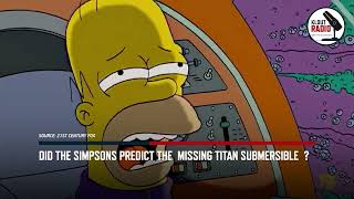THE SIMPSONS PREDICTED THE MISSING TITANIC SUBMARINE ?