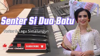 SENTER SI DUA BATU (Lungun Tumang Huahap) | Tortor / Lagu Simalungun #tortorsimalungun