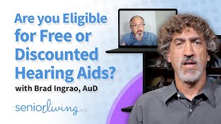 Are you Eligible for Free or Discounted Hearing Aids? with Brad Ingrao, AuD