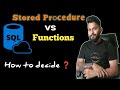 Stored Procedures vs Function - The Real use case | How to decide ?