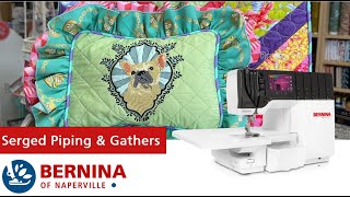 BERNINA Serged Gathers Ruffles: featuring the L 890