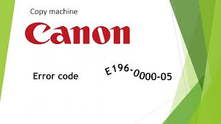 Canon irc error code e196 (E196-0000-05)