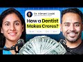 How Can A Dentist Make Crores, Income of A Dentist In Delhi ft. Dr. Himani Joshi