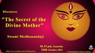 "The Secret of the Divine Mother "  by Swami Medhanandaji (Ayon Maharaj)