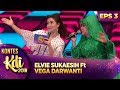 ELVY SUKAESIH ft VEGA DARWANTI [KERETA MALAM] - KONTES KDI EPS 3 (5/8)