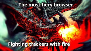 This Browser Breathes Fire Like a Dragon