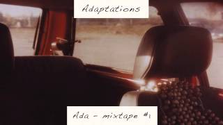 Ada - Eve (DJ Koze Mix) 'Adaptations - Mixtape #1' Album