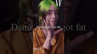 When Someone Said Billie Eilish Is Fat #shorts