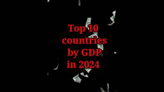 Top 10 countries by GDP in 2024 | Top Country | Reachest Country | GDP