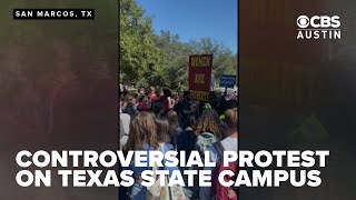 Protesters cause scene at Texas State University, no arrests made