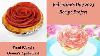 FOOD WARS: QUEEN'S APPLE TART (rose apple tart) | VALENTINE'S DAY 2023 RECIPE PROJECT