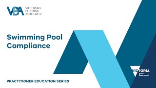 Practitioner Education Series - Swimming Pool Compliance