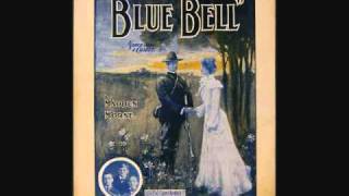 Henry Burr - Blue Bell (1904)