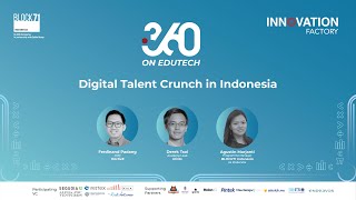 i360 on Edutech - 2nd Webinar: Digital Talent Crunch in Indonesia