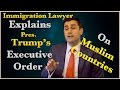 Trump’s Executive Order on Muslim Countries Explained