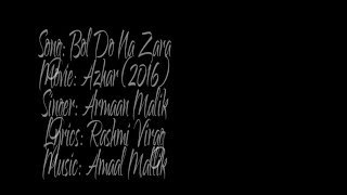 Bol Do Na Zara Lyrics || Azhar 2016 || Armaan Malik ||Emraan Hashmi ||Nargis Fakhri.