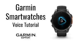 Smartwatch Voice Features | Garmin Support