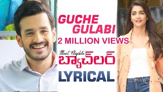 Guche Gulabi Lyrical Song Record | #MostEligibleBachelor​ Songs | Akhil, Pooja Hegde | Gopi Sundar