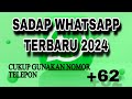 SADAP WHATSAPP TERBARU 2024 GUNAKAN NOMOR HP | 100% BERHASIL