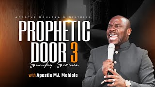 Prophetic Door 3 Service| Live | with Apostle MJ Mohlala | 19 June 2022