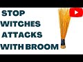 How To Stop Witches Attacks And Bad Dreams Using A Broom