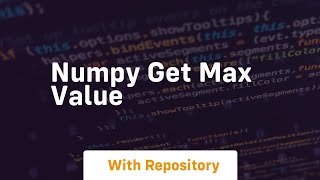 numpy get max value