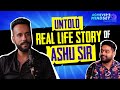 Ashu Ghai Sir @scienceandfun  UNTOLD Real Life Story with Akash Tyagi | Achiever's Mindset