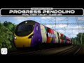 Progress Pendolino! | Train Simulator 2021