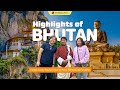 How to Spend 5 Days in Bhutan - Bhutan Travel Itinerary | Highlights of Bhutan