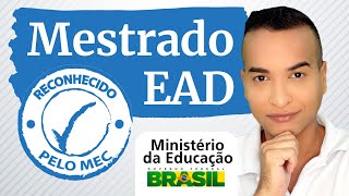 Existe curso de MESTRADO EAD RECONHECIDO no Brasil?