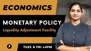 Monetary Policy | Liquidity Adjustment Facility | REPO Rate | Economics | SSC & UPSC