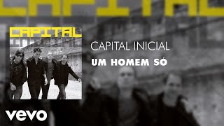 Capital Inicial - Um Homem Só (Áudio Oficial)