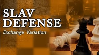 The Slav Defense: Exchange Variation