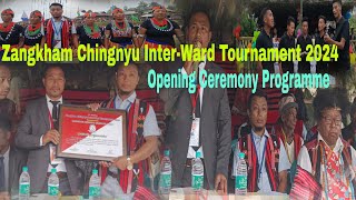 31st Session Zangkham Chingnyu Inter-Ward Tournament 2024/ Opening Ceremony Programme/