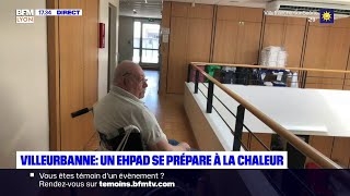 Villeurbanne : un EHPAD se prépare à la chaleur