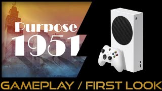 Xbox Series S | Purpose 1951 | Performance / Gameplay