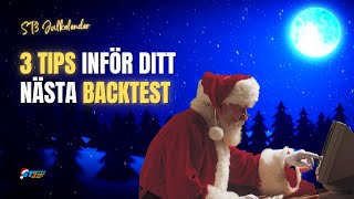 3 tips inför ditt nästa backtest