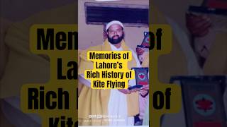 Lahore kite flying Patang Bazi history | #Lahore #Basant #basantkiteflying