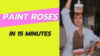 15 minute gorgeous roses painting! TRY THIS!