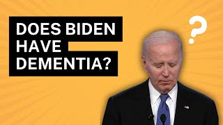 Does Joe Biden Have Dementia? A Neuropsychologist's Perspective