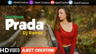 PRADA (Remix) | DJ Alok | JASS MANAK | Latest Punjabi Song Remix 2020 | GK.DIGITAL | Geet MP3
