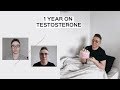 1 YEAR ON TESTOSTERONE