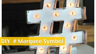 DIY Hashtag Marquee Symbol | ShowMeCute