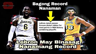 Lebron May Bago nanaman Record Binasag Ang Record ni Kareem Abdul Jabbar Sa Alltime Scoring