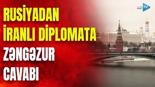 İranlı diplomatın ZƏNGƏZUR İDDİASINA RUSİYADAN CAVAB: Zaxarova görün nələr dedi